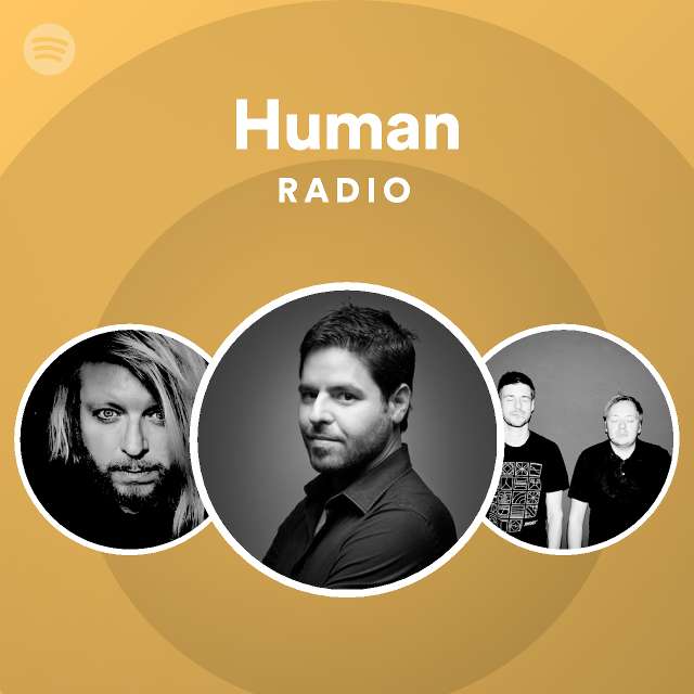 Human Radio Playlist By Spotify Spotify