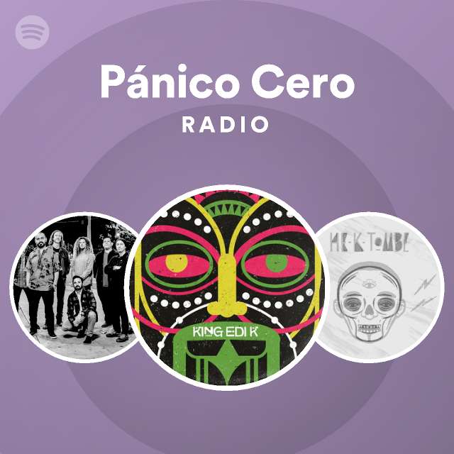 Pánico Cero Radio Spotify Playlist