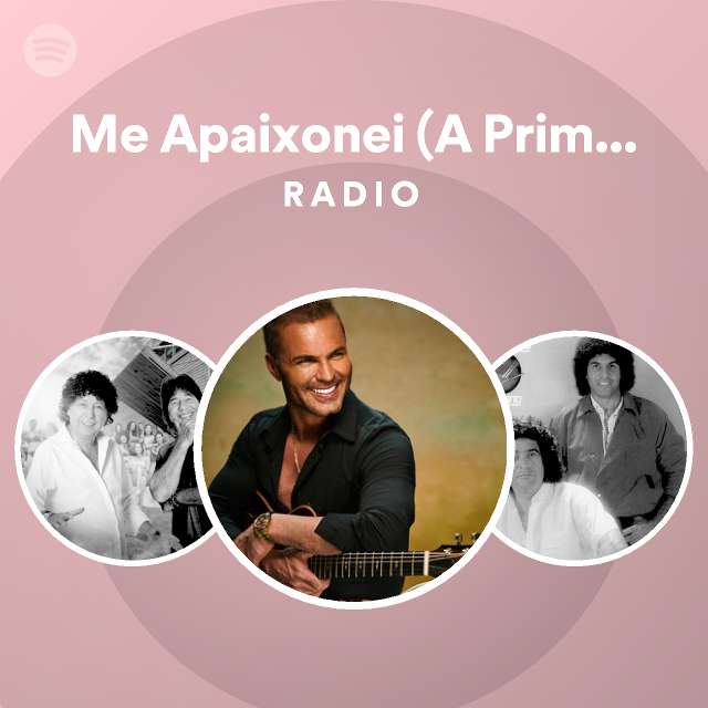 Me Apaixonei A Primeira Vez Que Eu Te Vi Radio Playlist By Spotify