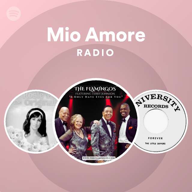 Mio Amore Radio Playlist By Spotify Spotify