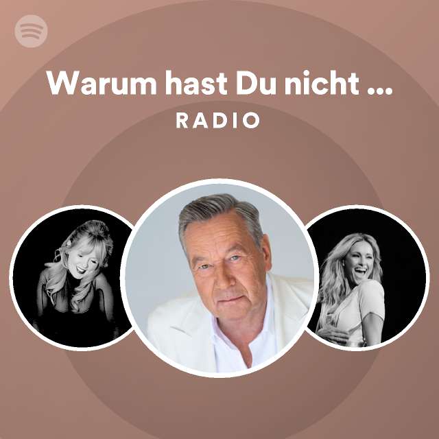 Warum Hast Du Nicht Nein Gesagt Pop Mix Radio Playlist By Spotify