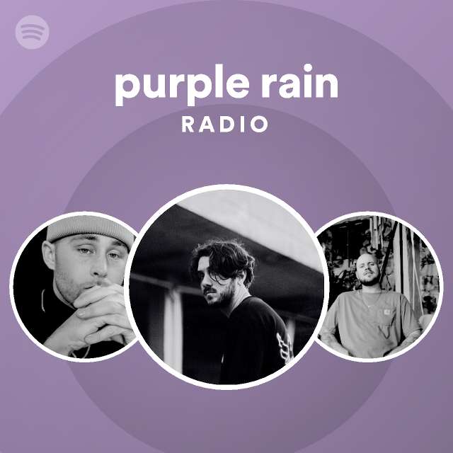 Purple Rain Radio Playlist By Spotify Spotify