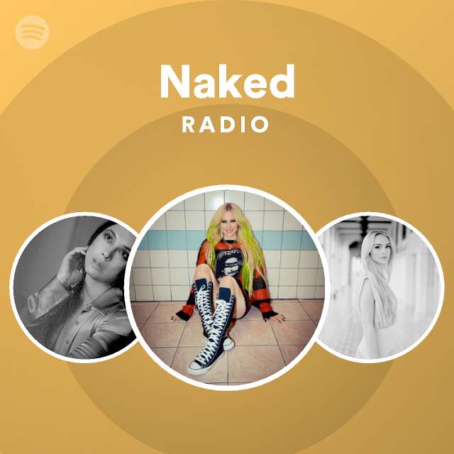 Naked Radio Playlist By Spotify Spotify