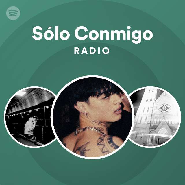 Sólo Conmigo Radio playlist by Spotify Spotify