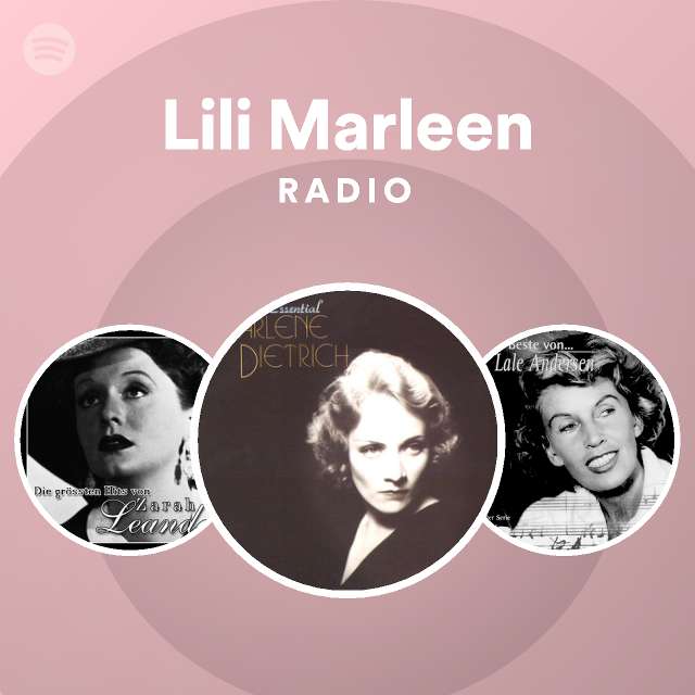 Lili Marleen Radio Playlist By Spotify Spotify