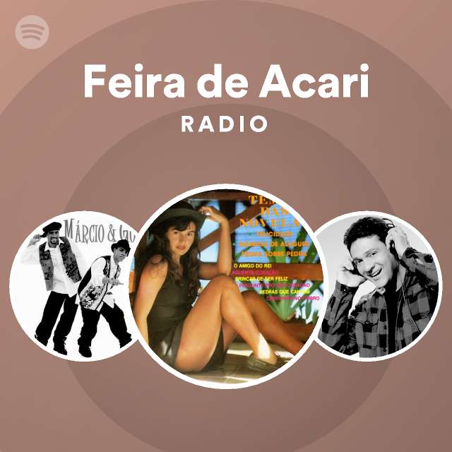 Feira De Acari Radio Playlist By Spotify Spotify