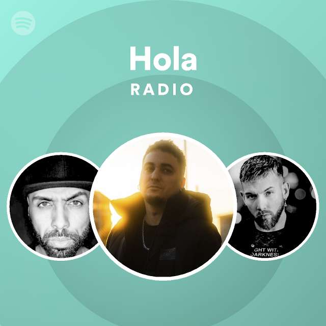 Hola Radio Playlist By Spotify Spotify