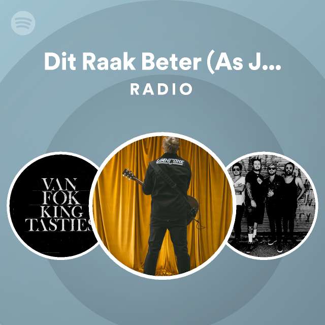 Dit Raak Beter As Jy Ouer Raak Radio Playlist By Spotify Spotify