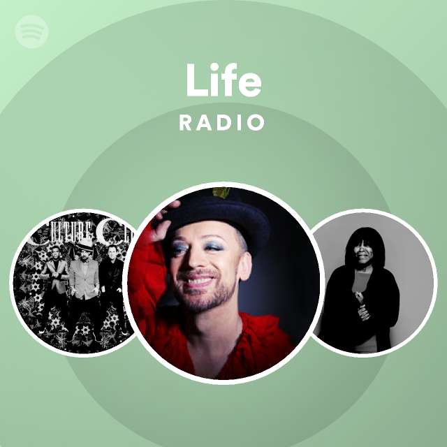 Life Radio Playlist By Spotify Spotify