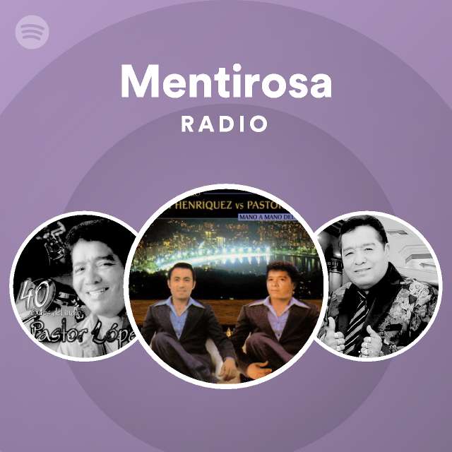 Mentirosa Radio Playlist By Spotify Spotify