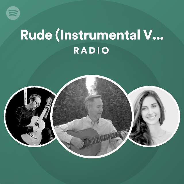 Rude Instrumental Version Radio Playlist By Spotify Spotify