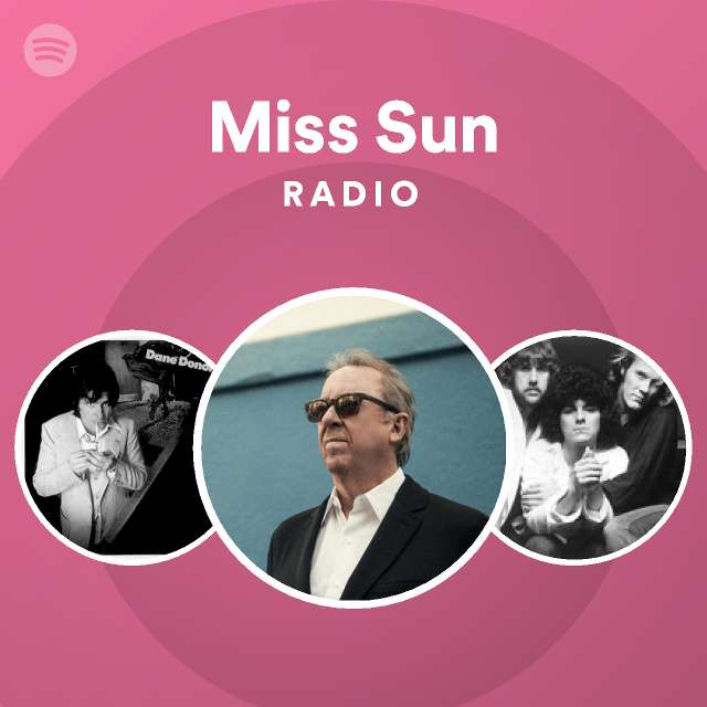 Miss Sun Radio Playlist By Spotify Spotify