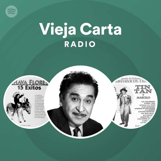 Vieja Carta Radio Playlist By Spotify Spotify