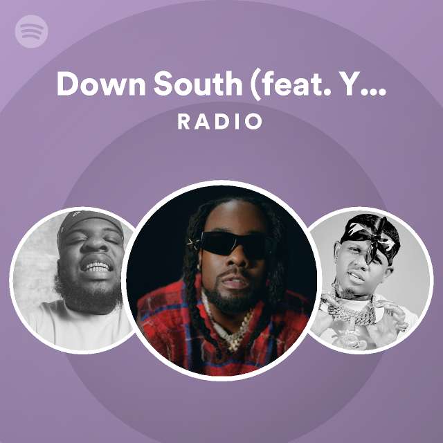 Down South Feat Yella Beezy Maxo Kream Radio Playlist By Spotify