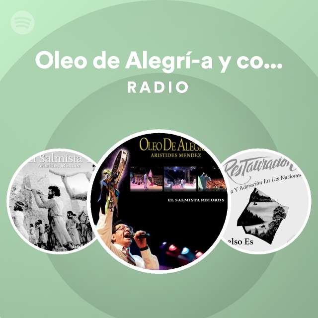 Oleo de Alegría y con Gozo Toda la noche sin parar Radio playlist