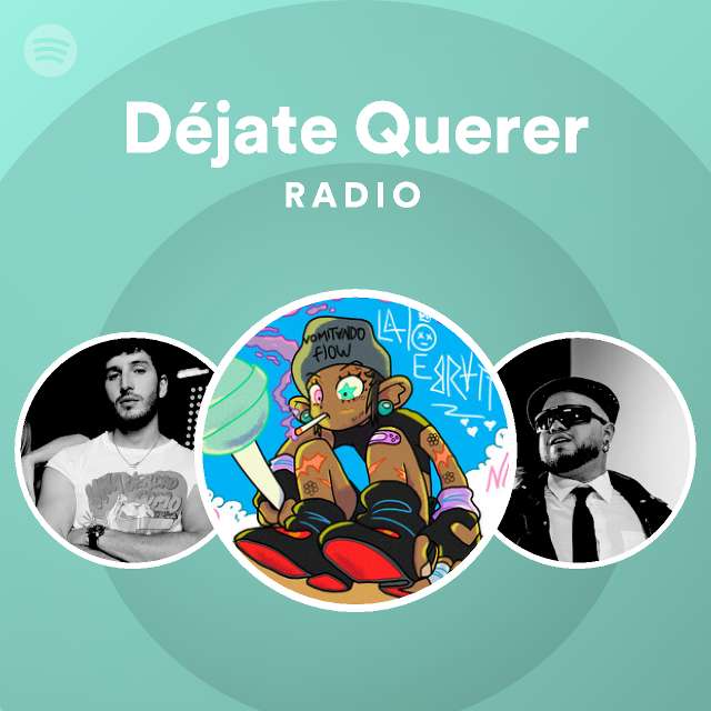 D Jate Querer Radio Playlist By Spotify Spotify