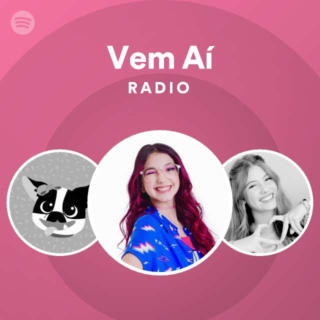 Vem Aí Radio Spotify Playlist