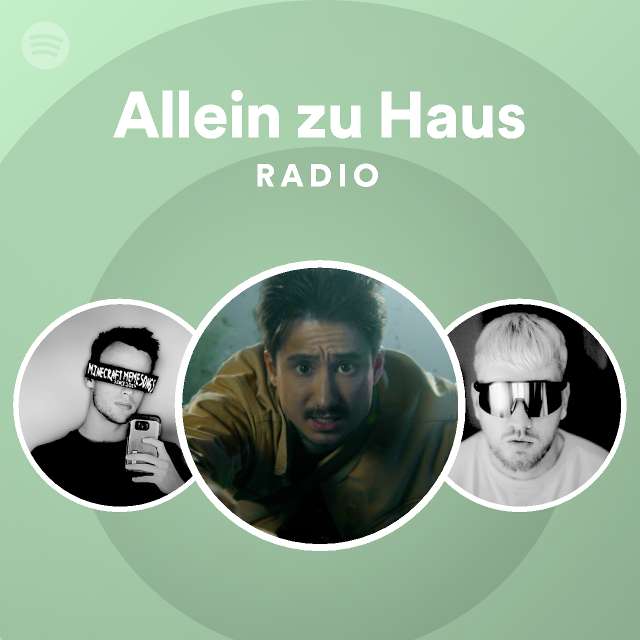 Allein Zu Haus Radio Playlist By Spotify Spotify