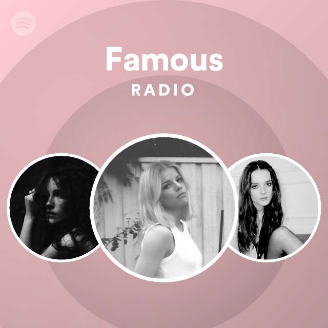 Famous Radio Playlist By Spotify Spotify