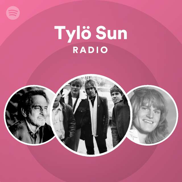 Tylö Sun Radio playlist by Spotify Spotify