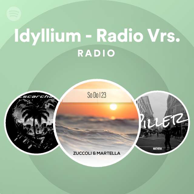 Idyllium Radio Vrs Radio Playlist By Spotify Spotify