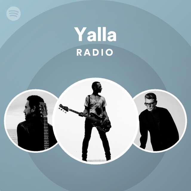 Yalla Radio Playlist By Spotify Spotify