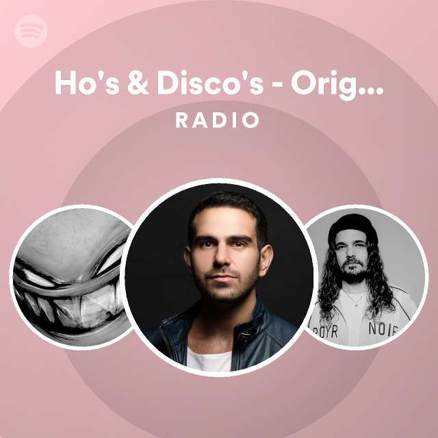 Ho S Disco S Original Mix Radio Spotify Playlist