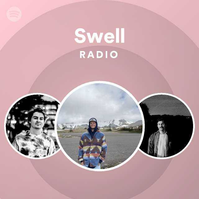 Swell Radio Playlist By Spotify Spotify