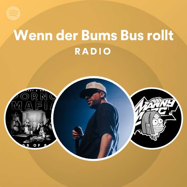 Wenn Der Bums Bus Rollt Radio Playlist By Spotify Spotify