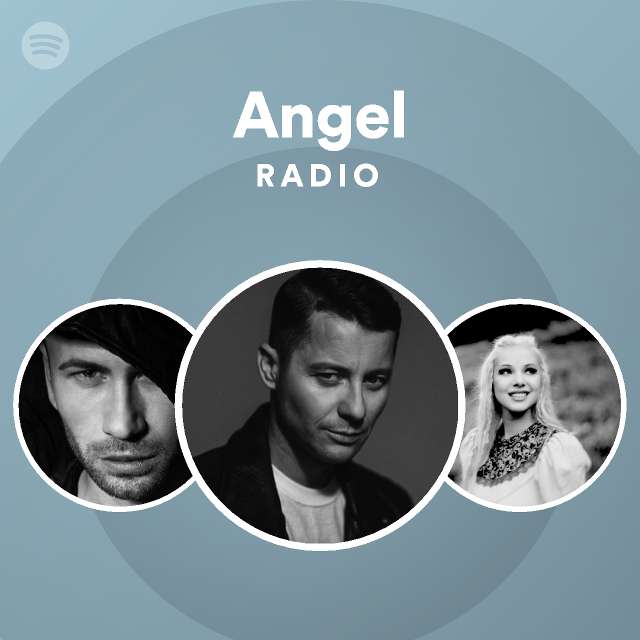 Angel Radio Playlist By Spotify Spotify