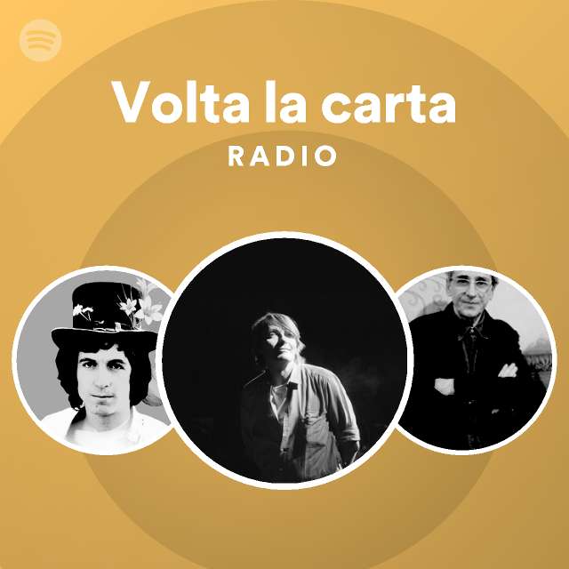 Volta La Carta Radio Playlist By Spotify Spotify