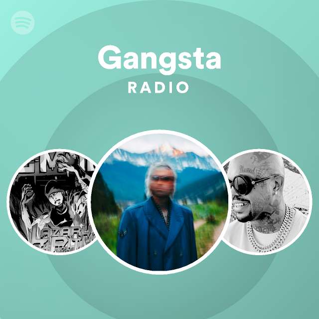 Gangsta Radio Playlist By Spotify Spotify