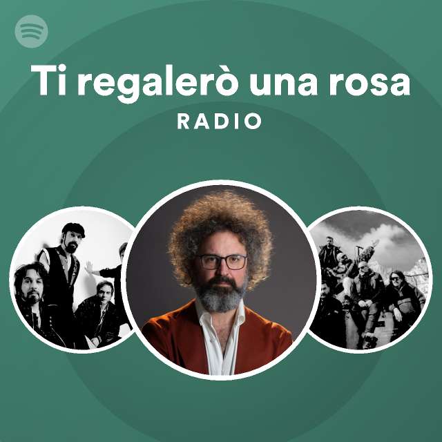 Ti Regaler Una Rosa Radio Playlist By Spotify Spotify