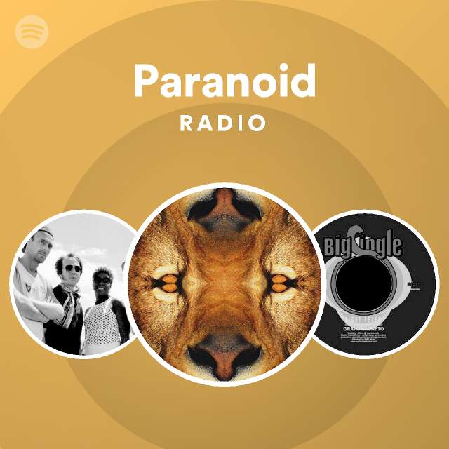 Paranoid Radio Playlist By Spotify Spotify