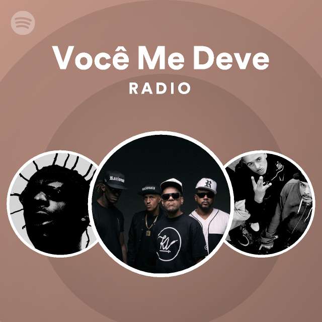 Você Me Deve Radio playlist by Spotify Spotify