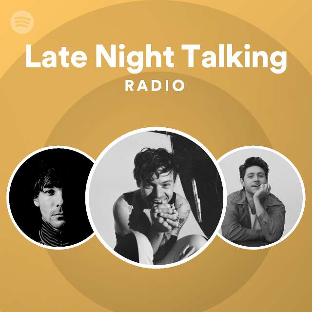 Late Night Talking Radio Playlist By Spotify Spotify