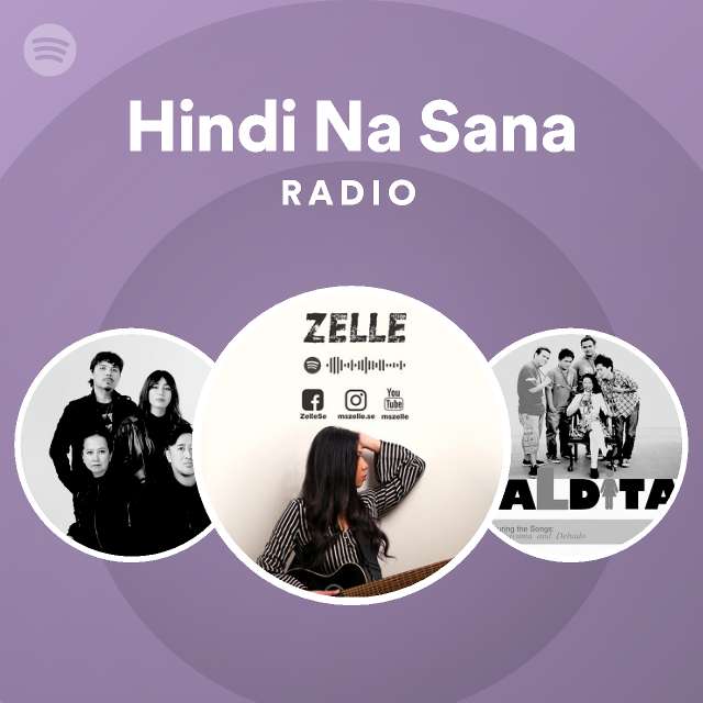 Hindi Na Sana Radio Playlist By Spotify Spotify