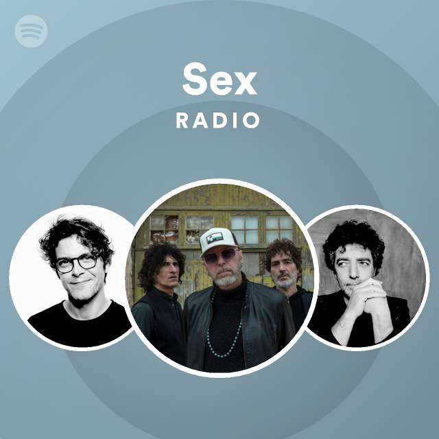 Sex Radio Playlist By Spotify Spotify