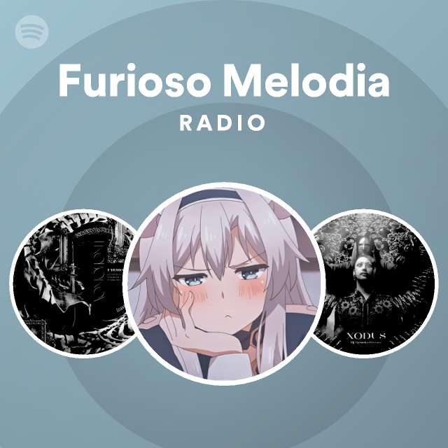 Furioso Melodia Radio Spotify Playlist