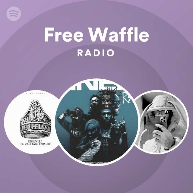 Free Waffle Radio Spotify Playlist