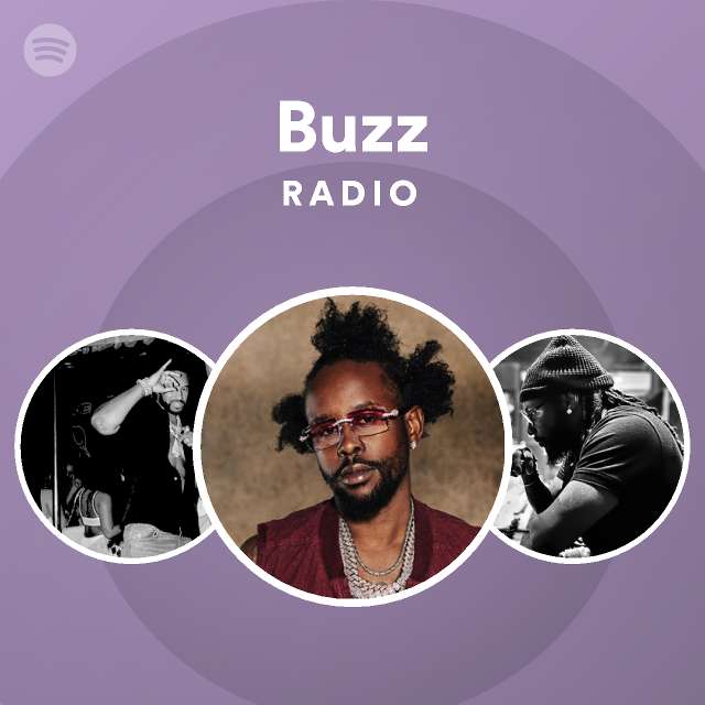 Buzz Radio Playlist By Spotify Spotify