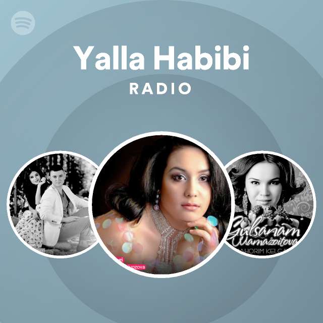 Yalla Habibi Radio Playlist By Spotify Spotify