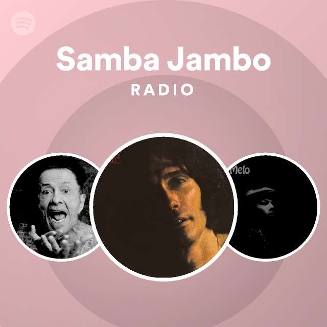 Samba Jambo Radio Playlist By Spotify Spotify