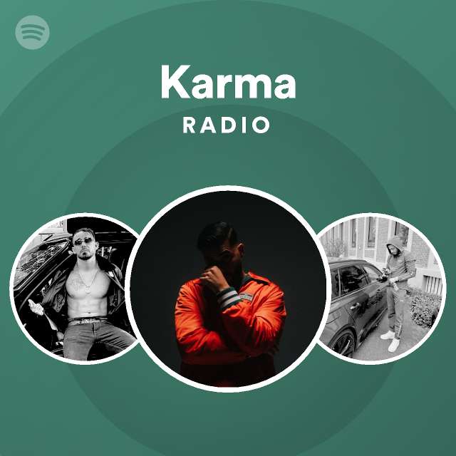 Karma Radio Playlist By Spotify Spotify