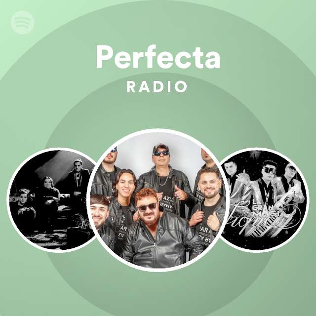 Perfecta Radio Playlist By Spotify Spotify