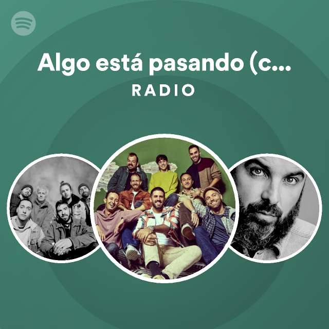 Algo Est Pasando Con Rozal N Radio Playlist By Spotify Spotify