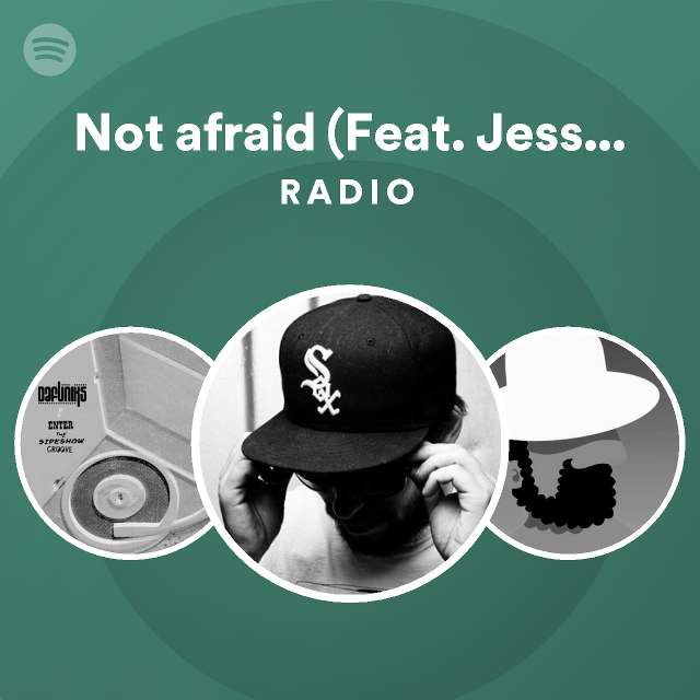 Not Afraid Feat Jessica Fitoussi Inch Version Radio Playlist By