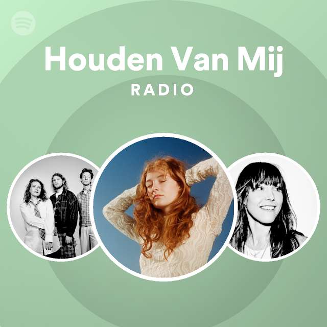 Houden Van Mij Radio Playlist By Spotify Spotify