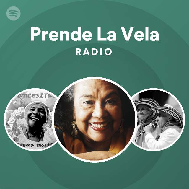 Prende La Vela Radio Spotify Playlist