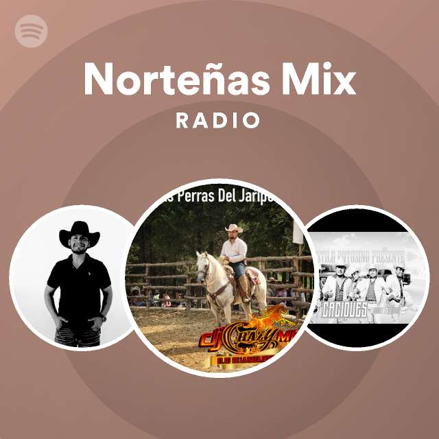 Norteñas Mix Radio playlist by Spotify Spotify